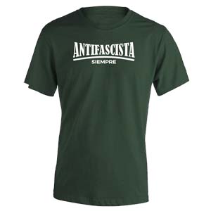 camiseta antifascista siempre verde