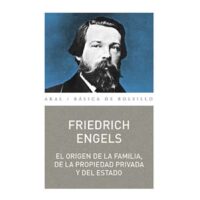 el origen de la familia la propiedad privada y el estado