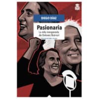 Pasionaria. La vida inesperada de Dolores Ibárruri
