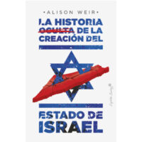 La historia oculta de la creación del Estado de Israel